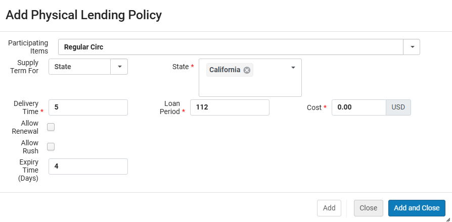 Screenshot of the Add Physical Lending Policy pop up. The policy is for the state of California. 