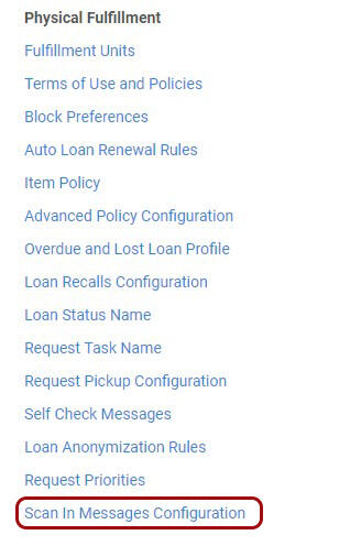 The Scan In Messages Configuration highlighted on the Physical Fulfillment menu.